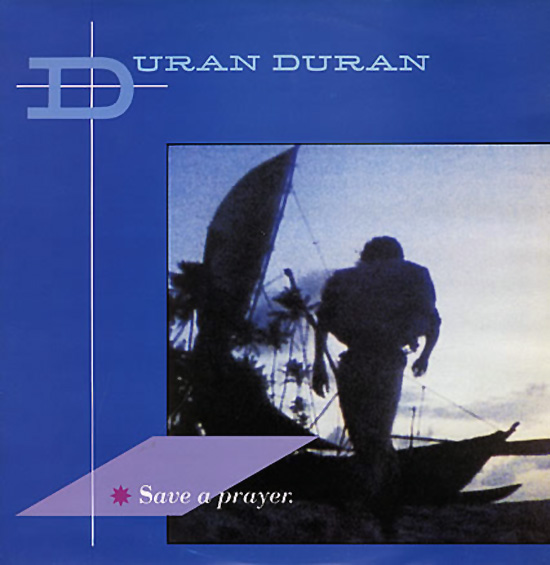 DURAN DURAN Save A Prayer