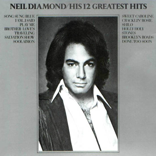 NEIL DIAMOND His 12 Greatest Hits