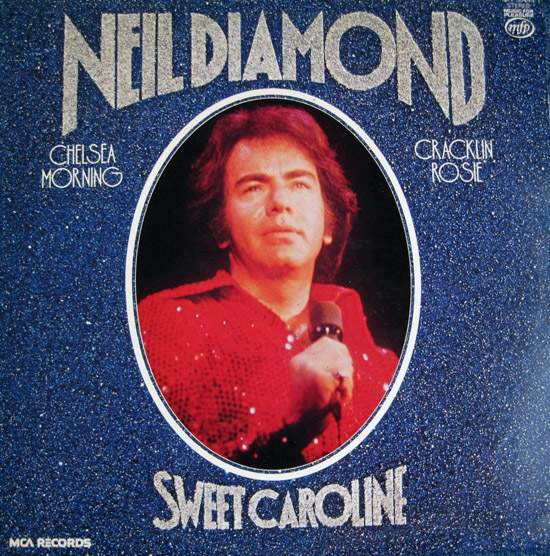 NEIL DIAMOND Sweet Caroline