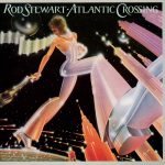 ROD STEWART Atlantic Crossing