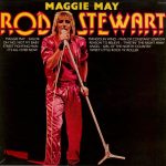 ROD STEWART Maggie May